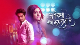 Yeh Rishta Kya Kehlata Hai - 18th Feb 23